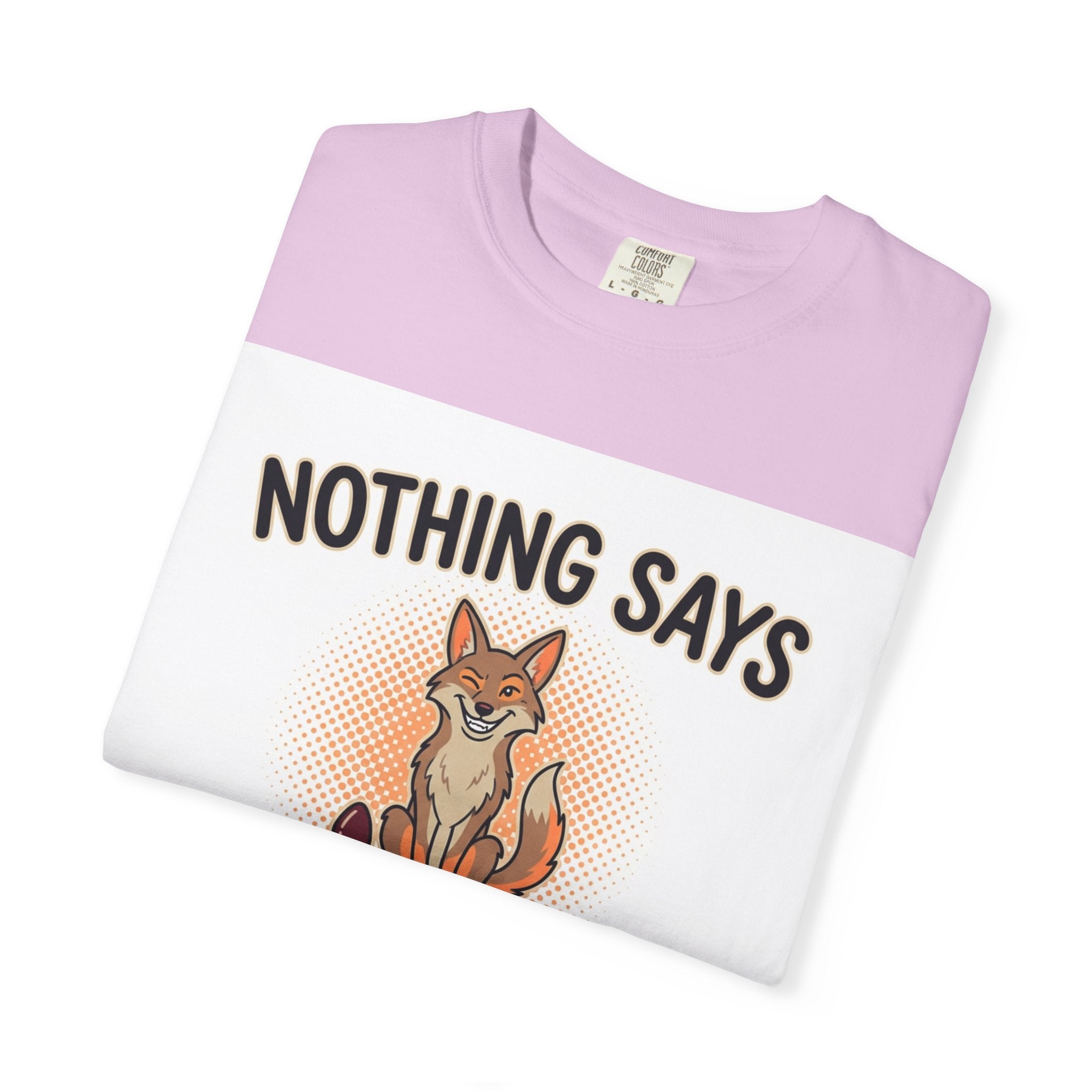 Graphic T-Shirt — “Nothing Says Oklahoma Like Coyotes and Butt Plugs” Funny Novelty Tee