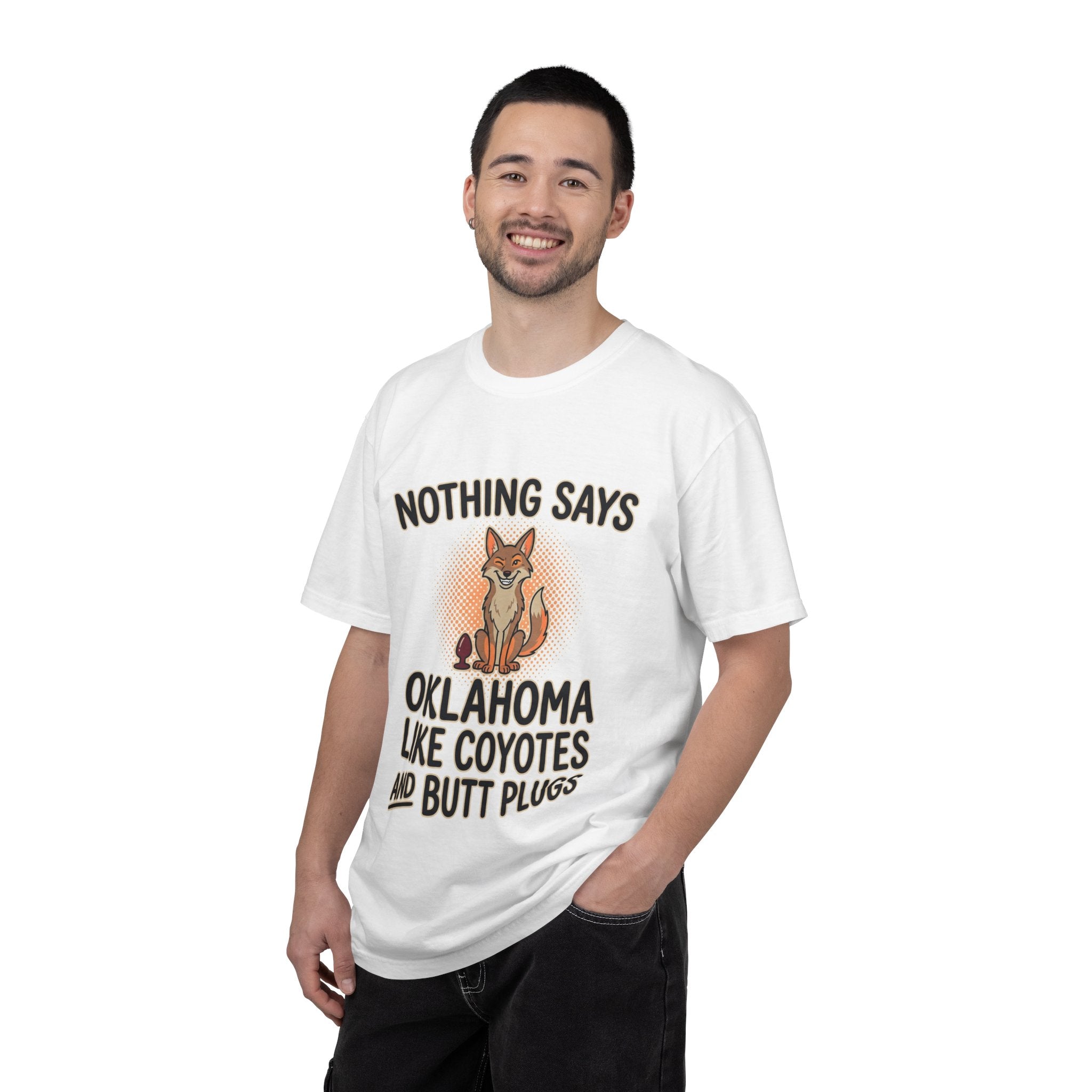 Graphic T-Shirt — “Nothing Says Oklahoma Like Coyotes and Butt Plugs” Funny Novelty Tee